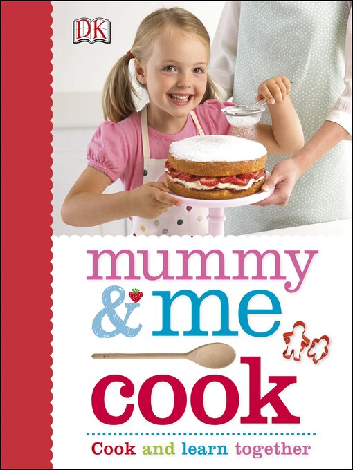 Title details for Mummy & Me Cook by DK - Available